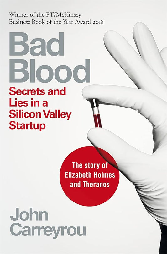 Bad Blood: Secrets and Lies in a Silicon Valley Startup cover image