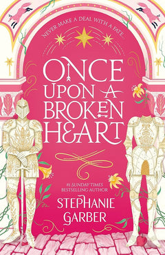 Once Upon A Broken Heart (Once Upon A Broken Heart #1)