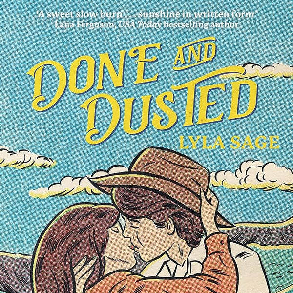 Done and Dusted: The must-read, small-town romance and TikTok sensation! (Rebel Blue Ranch) cover image