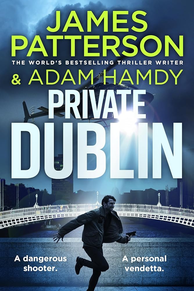Private Dublin: The gripping new thriller in the globally bestselling detective series cover image