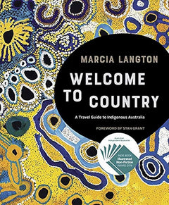 Welcome to Country: A Travel Guide to Indigenous Australia (Hardcover)