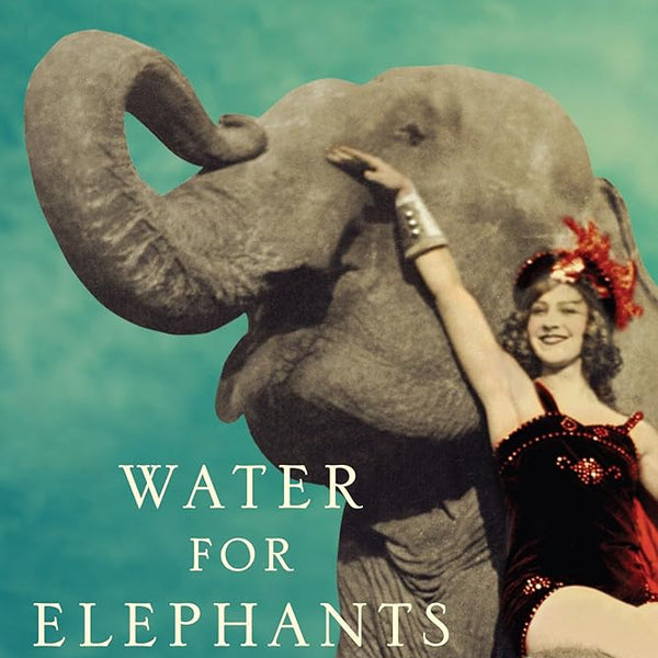 Sara Gruen Water for Elephants-a Novel cover image