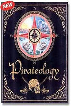 Pirateology - The Sea Journal of Captain William Lubber, Pirate Hunter General, Boston, Massachusetts