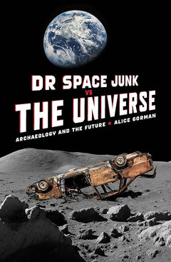 Dr Space Junk vs The Universe