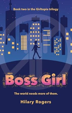 Boss Girl (Girltopia Book 2)