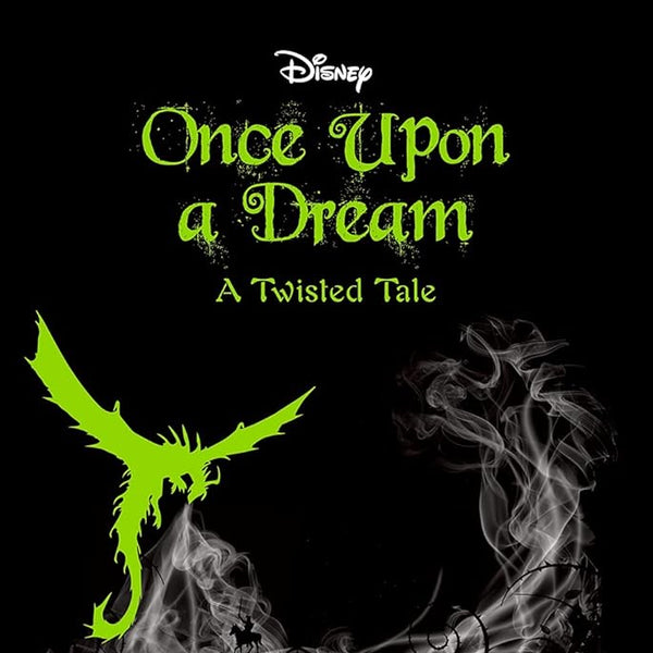 Once Upon a Dream (Disney: A Twisted Tale #2) cover image