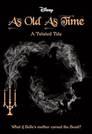 As Old As Time (Disney: A Twisted Tale 4) (Disney Twisted Tale) cover image