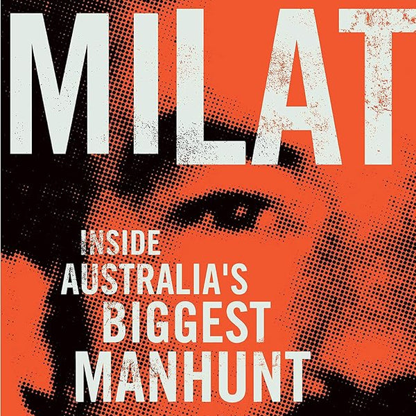Milat: Inside Australia's Biggest Manhunt, a Detective's Story cover image