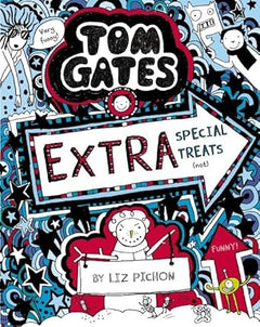 Extra Special Treats (Not) (Tom Gates Book 6)