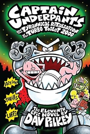 Captain Underpants and the Tyrannical Retaliation of the Turbo Toilet 2000 cover image
