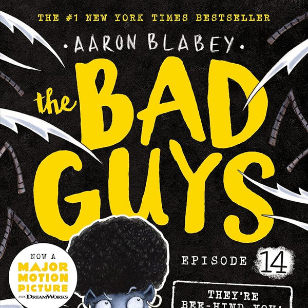 They're Bee-Hind You! (the Bad Guys: Episode 14) cover image