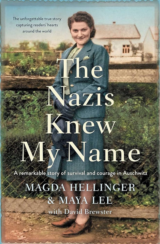 The Nazis Knew My Name: A remarkable story of survival and courage in Auschwitz cover image