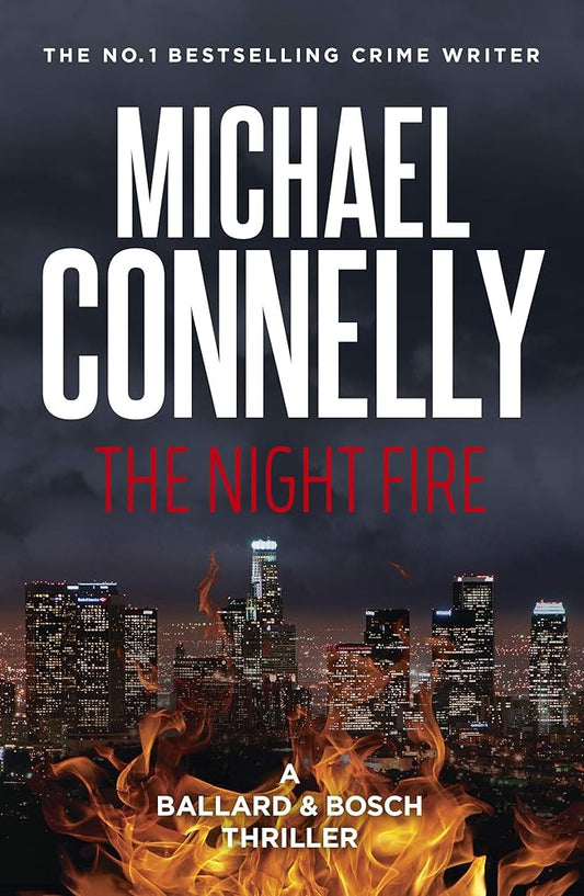 The Night Fire (Ballard & Bosch Book 3) cover image