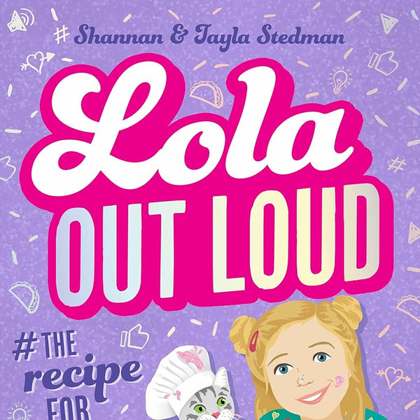 Lola #2: Lola out Loud: #The Recipe for Disaster cover image