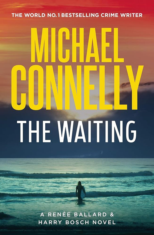 The Waiting: The Brand New Ballard & Bosch Thriller cover image