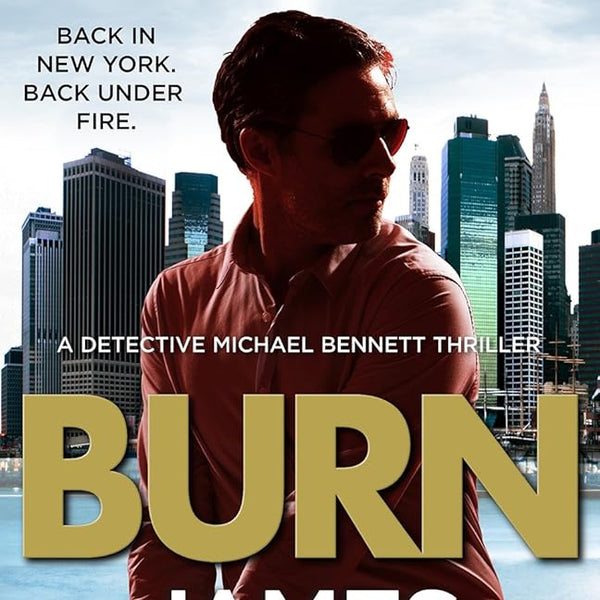 Burn: (Michael Bennett 7) cover image