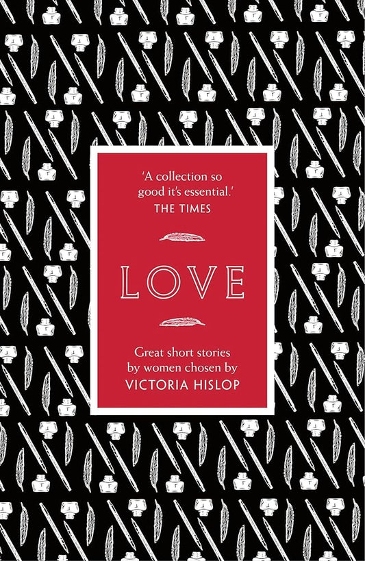 The Story: Love: Great Short Stories for Women by Women cover image
