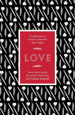 Love: Great Short Stories for Women by Women