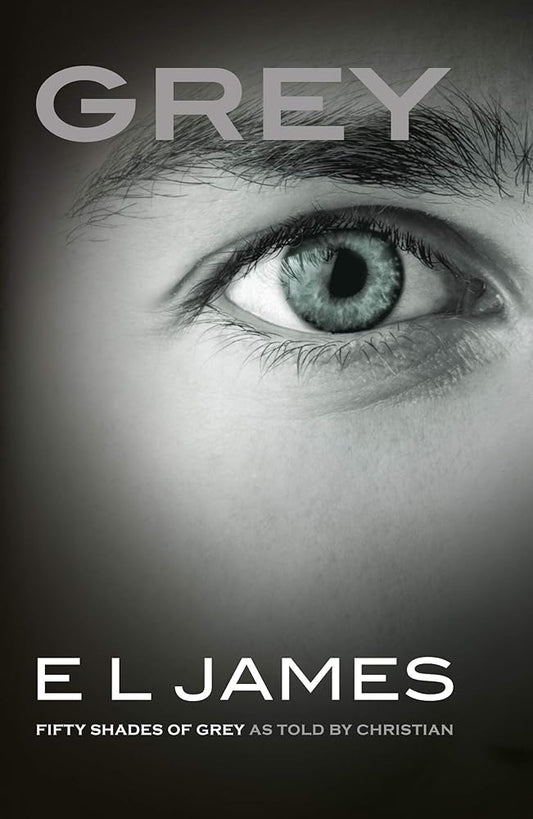 Grey. Fifty Shades of Grey as Told by Christian cover image