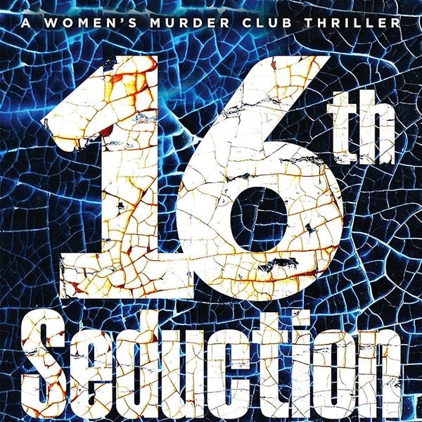 16th Seduction: (Women's Murder Club 16) cover image