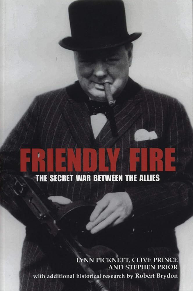 Friendly Fire: The Secret War Between the Allies cover image