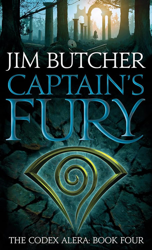 Captain's Fury: The Codex Alera: Book Four cover image