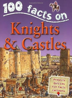 Knights & Castles (100 Facts)