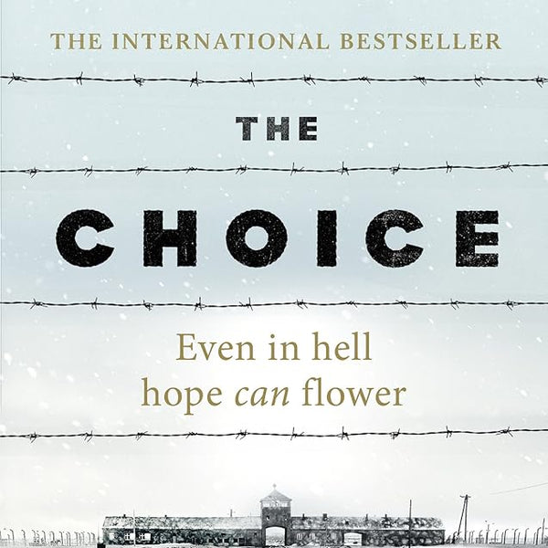 The Choice: A true story of hope cover image
