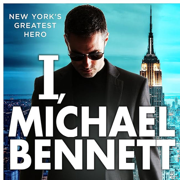 I, Michael Bennett: (Michael Bennett 5) cover image