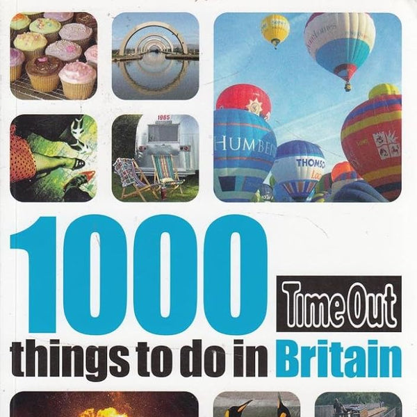 Time Out 1000 Things to Do in Britain (Time Out Guides) cover image
