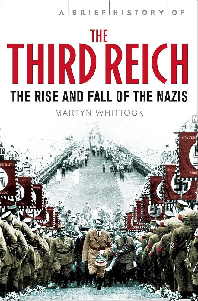 Brief History of the Third Reich: The Rise and Fall of the Nazis cover image