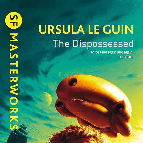 The Dispossessed (S.F. Masterworks) cover image