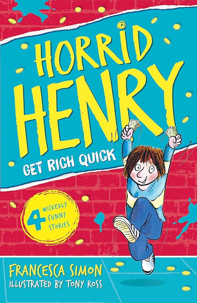 Get Rich Quick: Book 5 (Horrid Henry) cover image