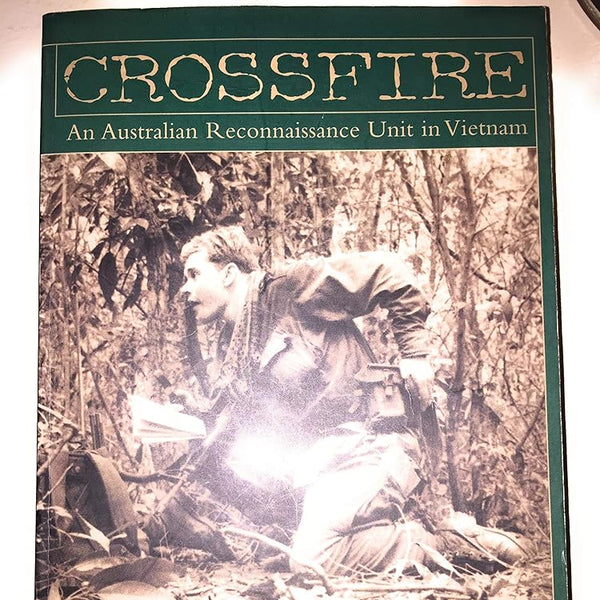 Crossfire: An Australian Reconnaissance Unit in Vietnam cover image