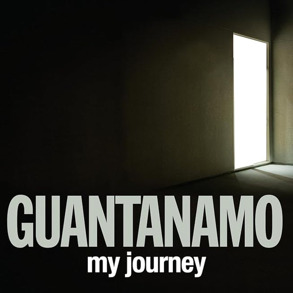 Guantanamo : My Journey cover image