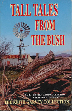Tall Tales from the Bush. Vol 2 Cattle Camp Collection, Verses of a Vagrant