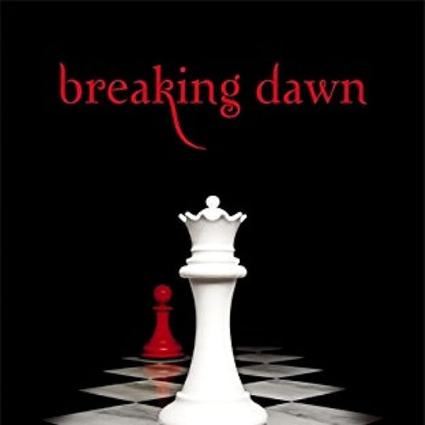 Breaking Dawn (The Twilight Saga, Book 4) cover image