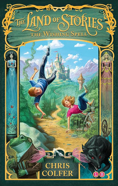 The Wishing Spell: Book 1 (The Land of Stories, Volume 1)