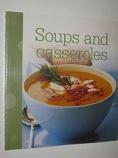 Soups and Casseroles