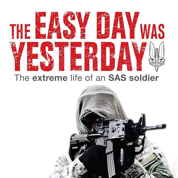 Easy Day Was Yesterday : The Extreme Life of an SA cover image