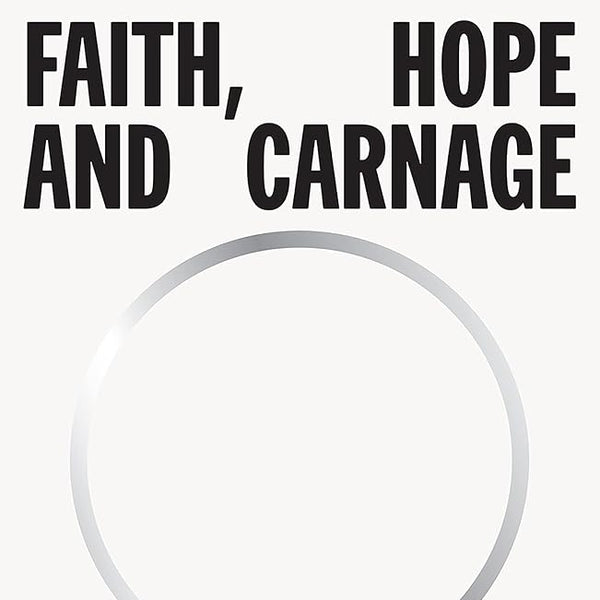 Faith, Hope and Carnage cover image