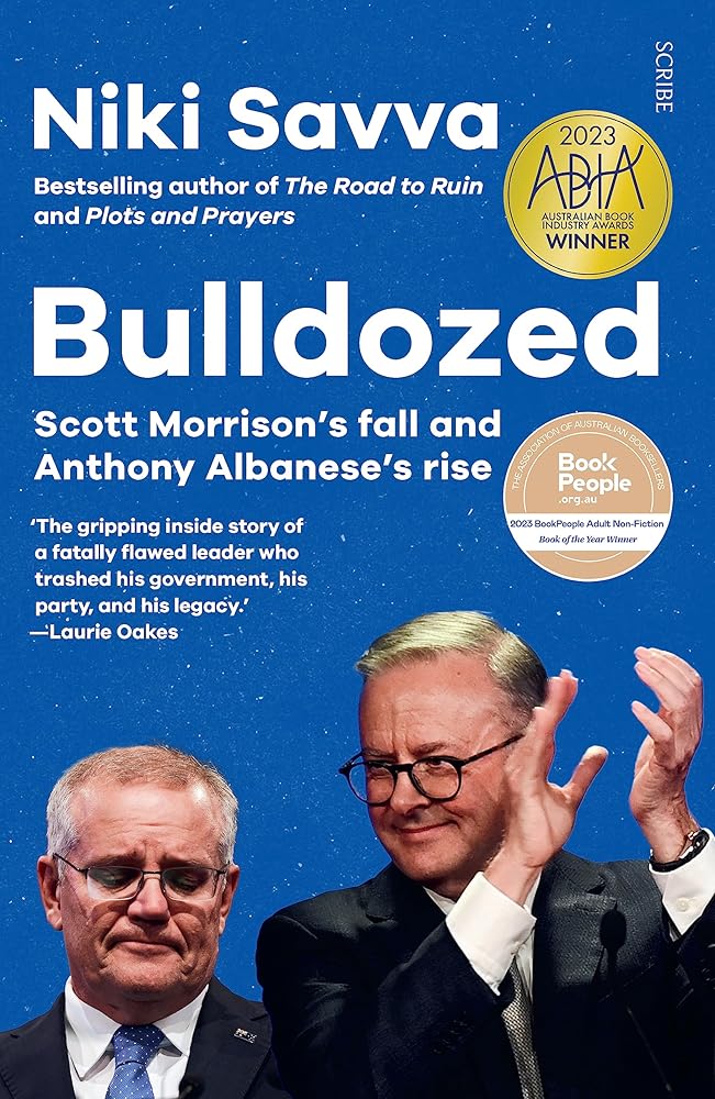 The Road to Ruin Trilogy: Bulldozed: Scott Morrison's Fall and Anthony Albanese's Rise: 3 cover image