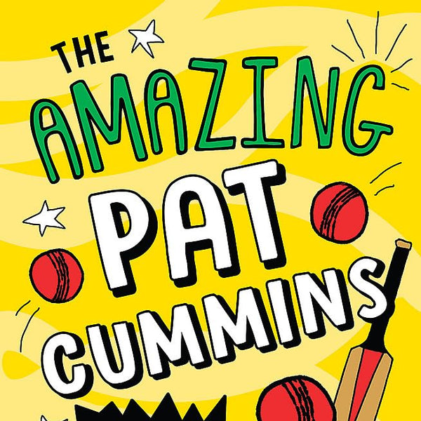 The Amazing Pat Cummins: How did he get so good (Amazing Sporting Heroes The) cover image