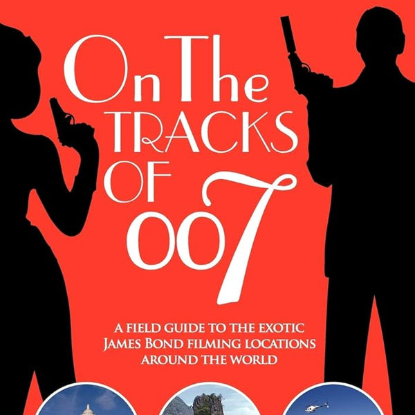 On the tracks of 007 cover image