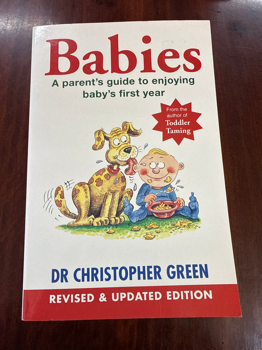 Babies: A parent's guide to enjoying baby's first year