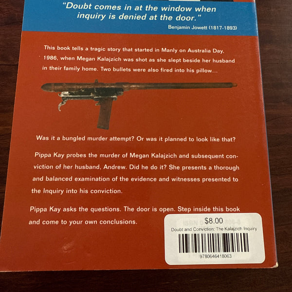 Doubt and Conviction: The Kalajzich Inquiry