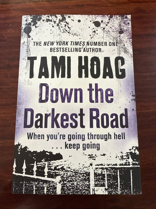 Down the Darkest Road