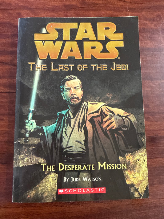 Star Wars: The Last of the Jedi #1: The Desperate Mission