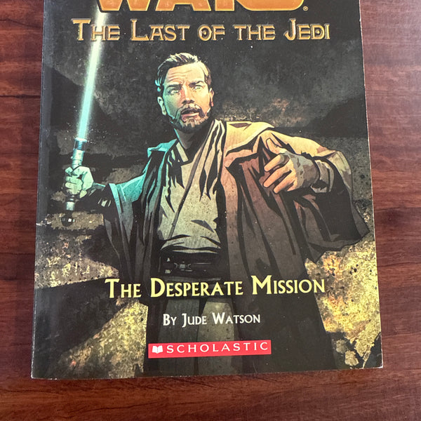 Star Wars: The Last of the Jedi #1: The Desperate Mission
