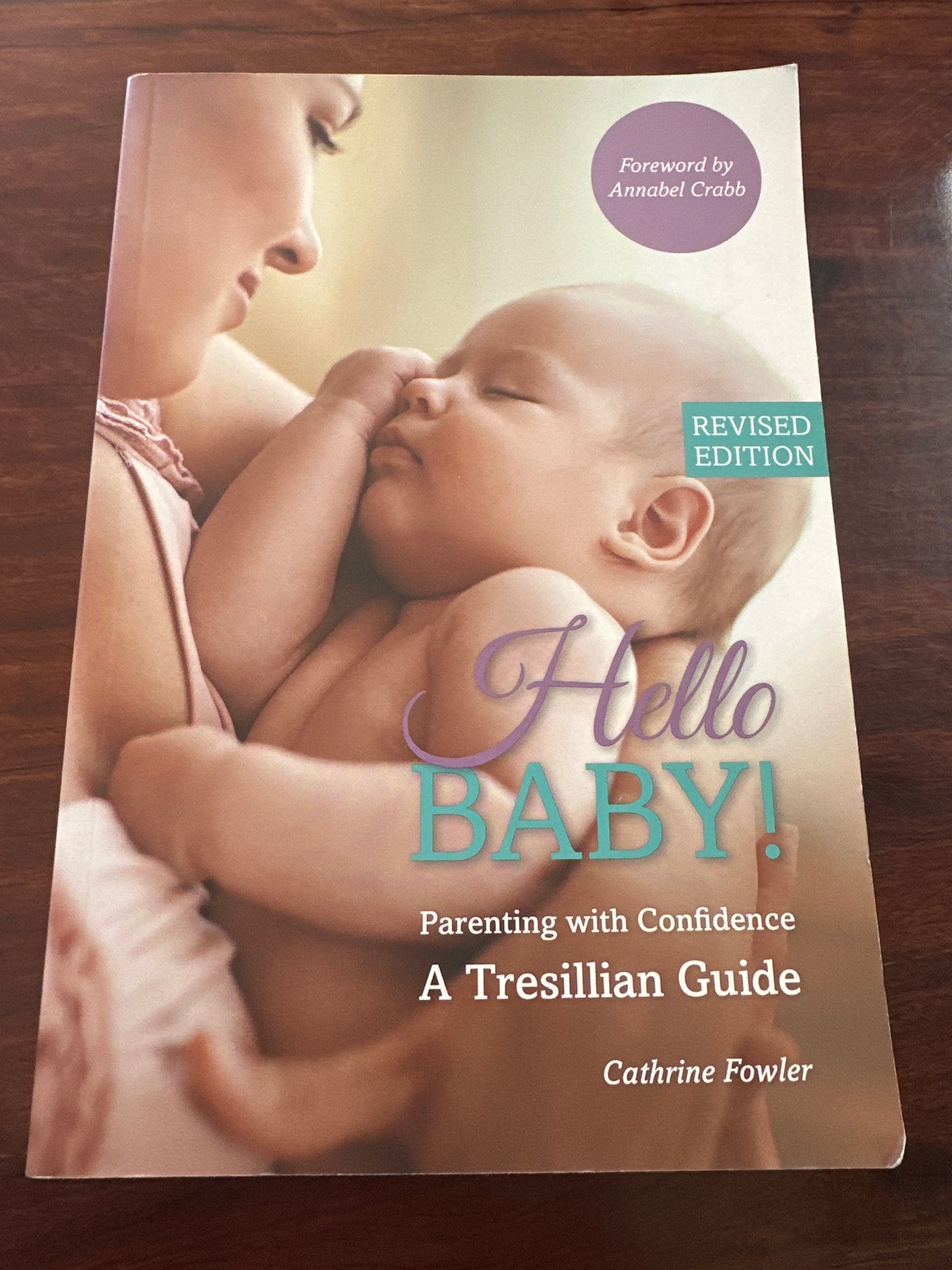 Hello Baby! Parenting with Confidence A Tresillian Guide